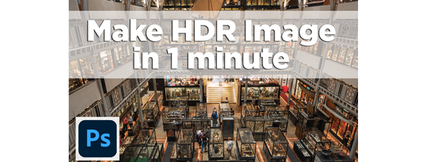 how to creat a HDR picture from different exposure images easy in one minute